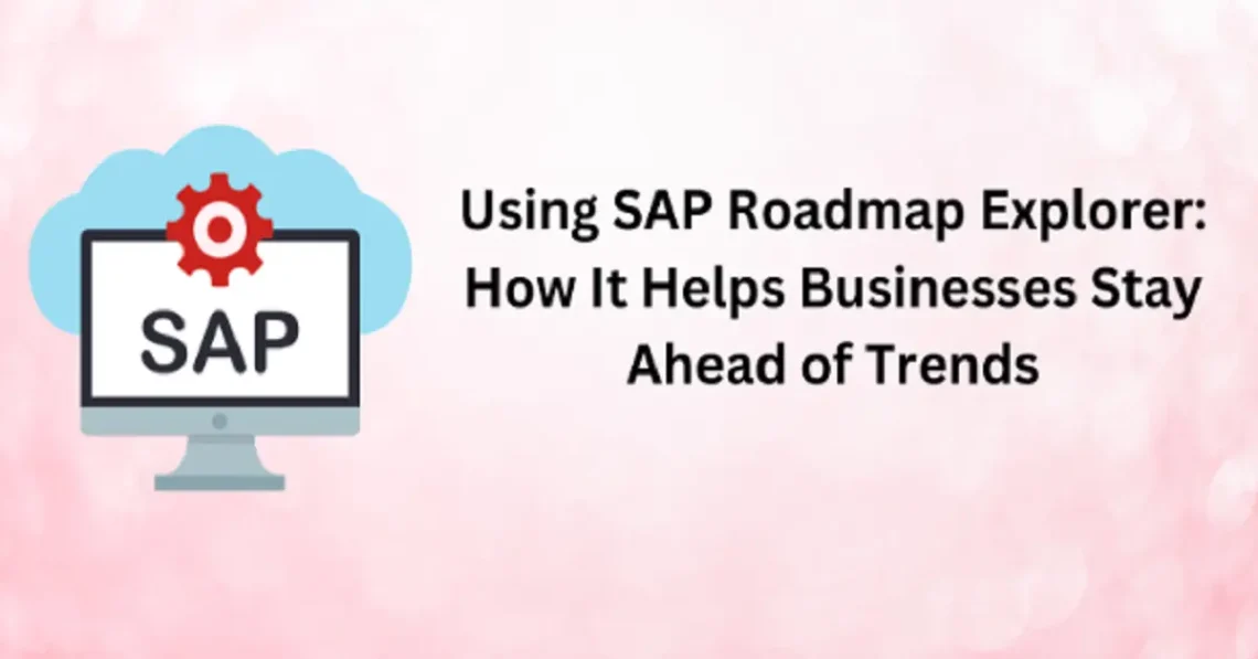 SAP Road Map Explorer