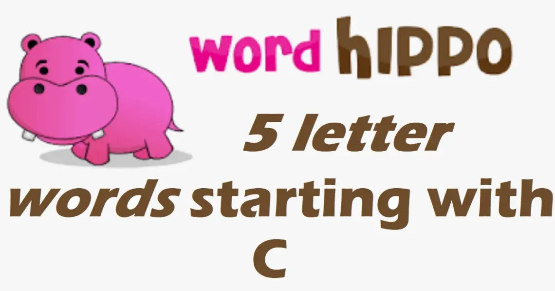 5 letter words that start with c