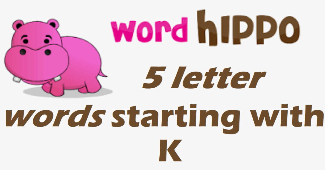 5 letter words that start with k